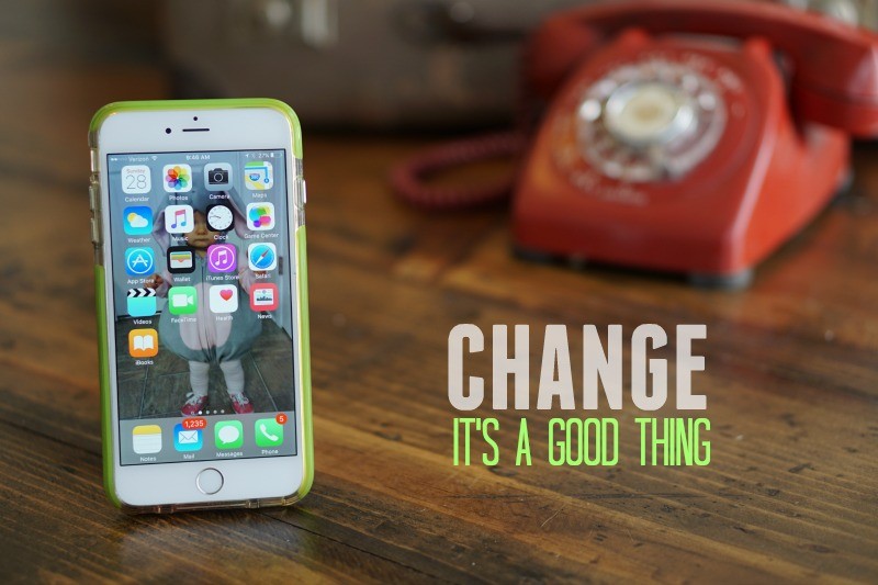 Change: It's A Good Thing